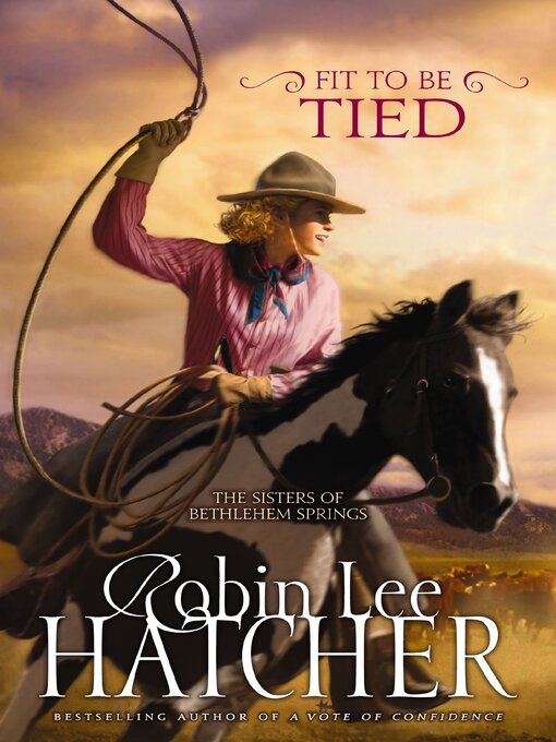 Title details for Fit to Be Tied by Robin Lee Hatcher - Wait list